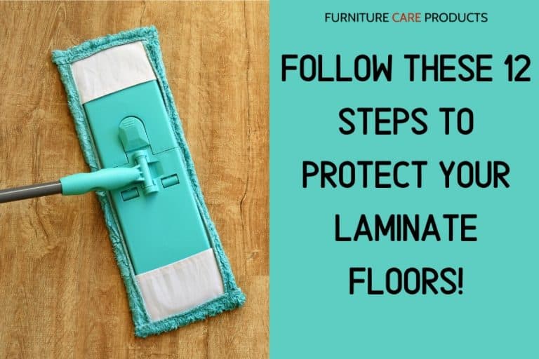 12 tips for cleaning & protecting your laminate floors Furniture Care