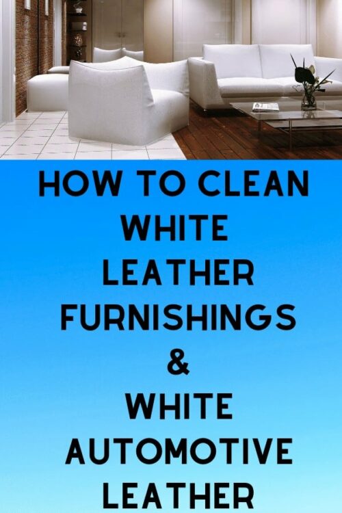 Your Best Options For Cleaning White Leather DIY Furniture Care Products