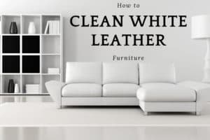 How to Clean White Leather Furnishings | Furniture Care Products
