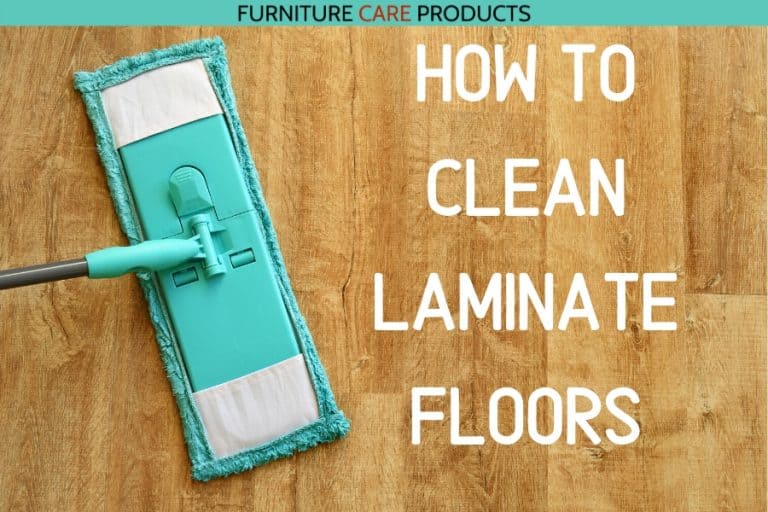 How to clean laminate flooring Furniture Care Products
