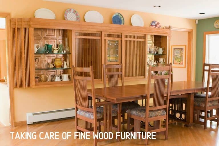 Tips for taking care of fine wood furniture Furniture Care Products